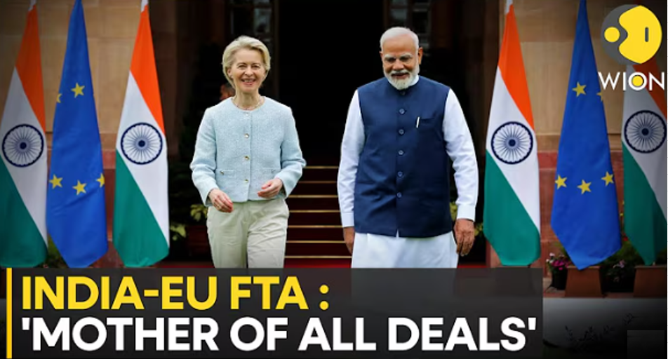 India–EU Trade Mother of All Deals: A Landmark Free Trade Agreement