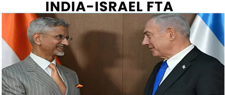 India–Israel Trade Deal 2026: India–Israel FTA to Boost Bilateral Trade and Strategic Partnership