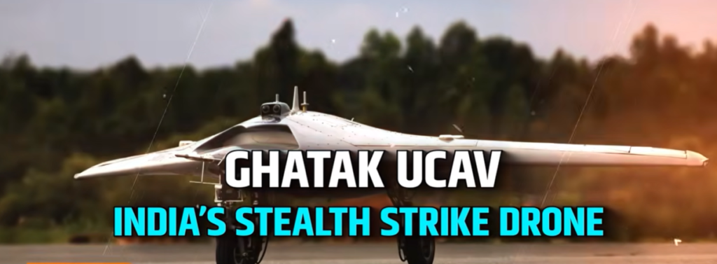 Ghatak UCAV: India’s Stealth Deep Strike Drone Revolution